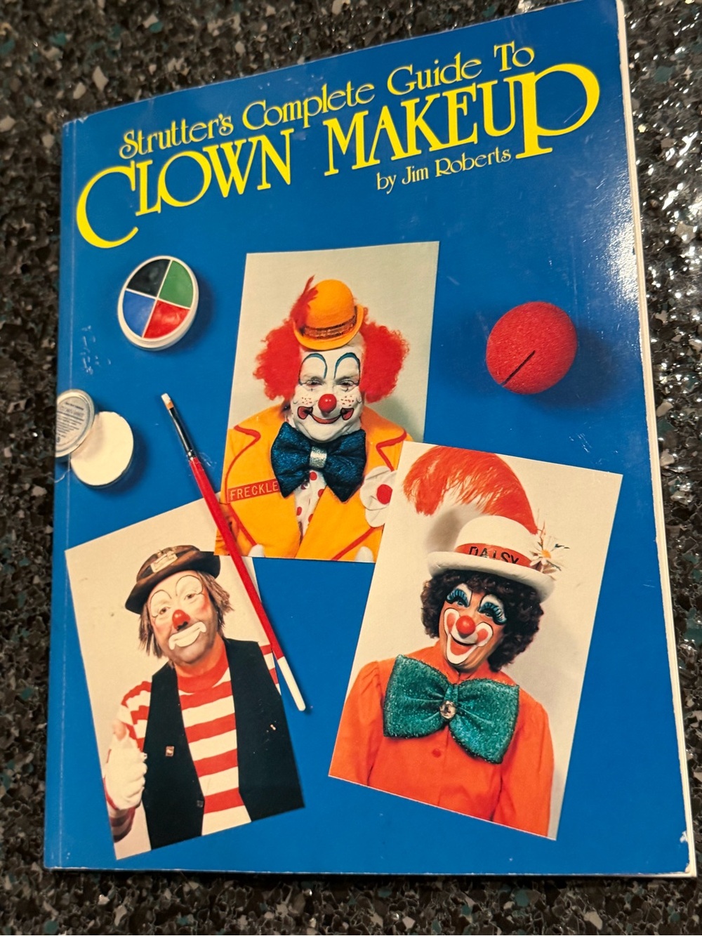 Strutter's Complete Guide To Clown Makeup Book By Jim Roberts